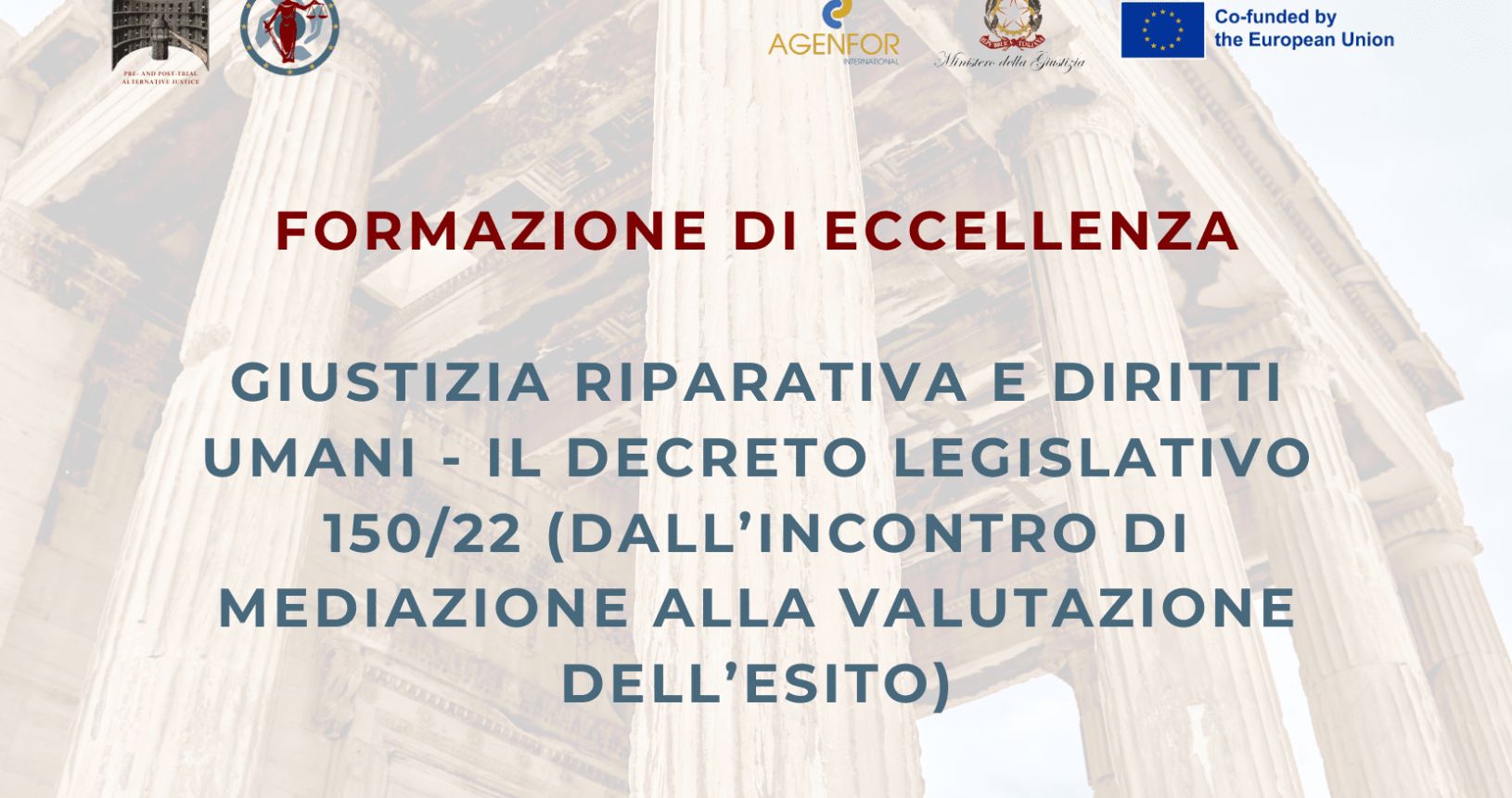 Giustizia riparativa e diritti umani – Il decreto legislativo 150/22 (dall’incontro di mediazione alla valutazione dell’esito)